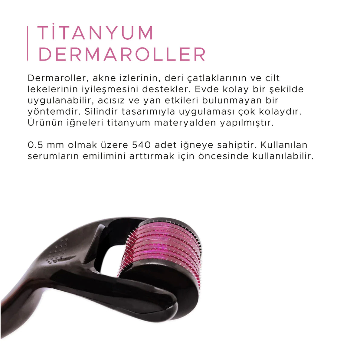 Titanyum Dermaroller 540 Needles 0.5mm